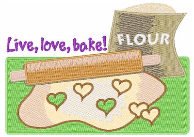 Live Love Bake Machine Embroidery Design