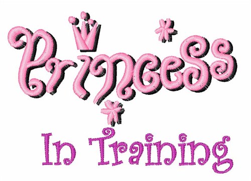 Princess In Training Machine Embroidery Design