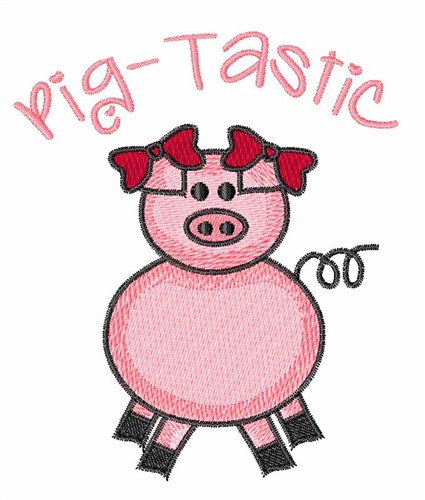 Pig Tastic Machine Embroidery Design