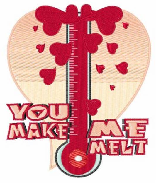 Picture of You Make Me Melt Machine Embroidery Design