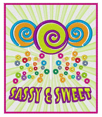 Sassy And Sweet Machine Embroidery Design