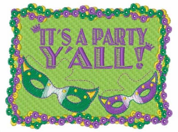 Picture of Its A Party Yall Machine Embroidery Design