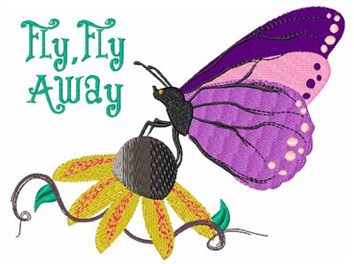 Fly Fly Away Machine Embroidery Design