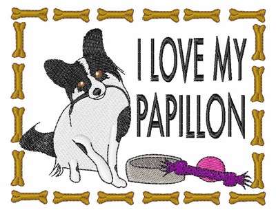 I Love My Papillon Machine Embroidery Design