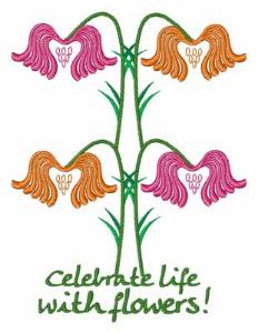 Picture of Celebrate Life with Flowers! Machine Embroidery Design