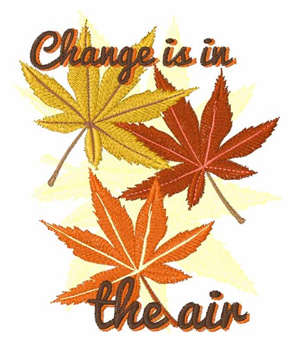Change Is In the Air Machine Embroidery Design