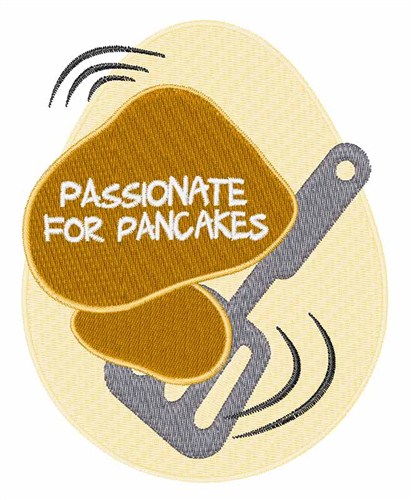 Passionate for Pancakes Machine Embroidery Design