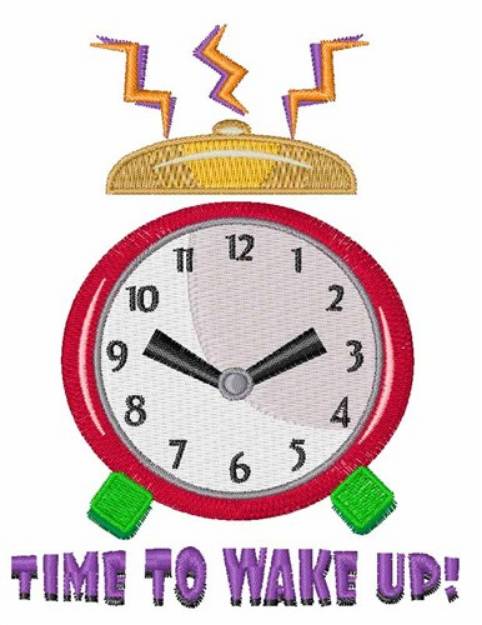 Picture of Time to Wake Up Machine Embroidery Design