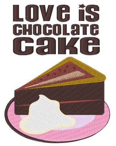 Love Is Cake Machine Embroidery Design