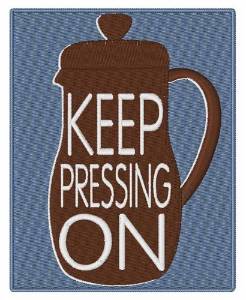 Picture of Keep on Pressing Machine Embroidery Design