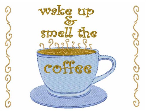 Wake Up & Smell Coffee Machine Embroidery Design