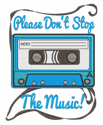 Dont Stop the Music Machine Embroidery Design