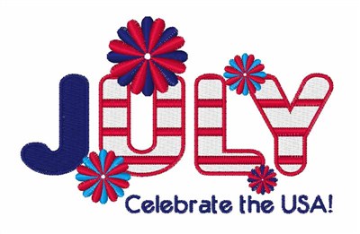 Celebrate July Machine Embroidery Design