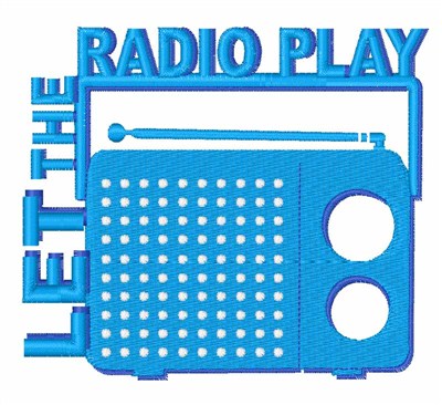 Let the Radio Play Machine Embroidery Design