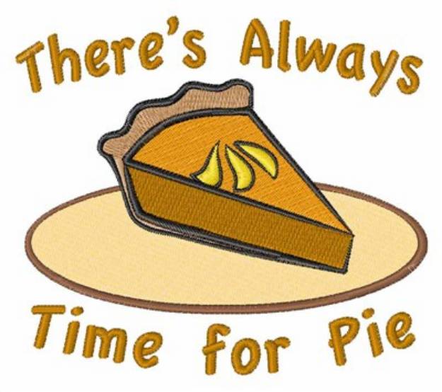 Picture of Always Time for Pie Machine Embroidery Design