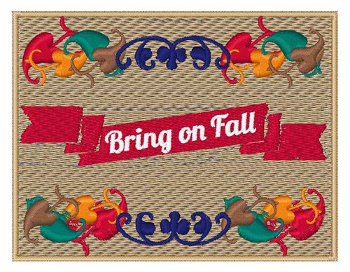 Bring on Fall Machine Embroidery Design