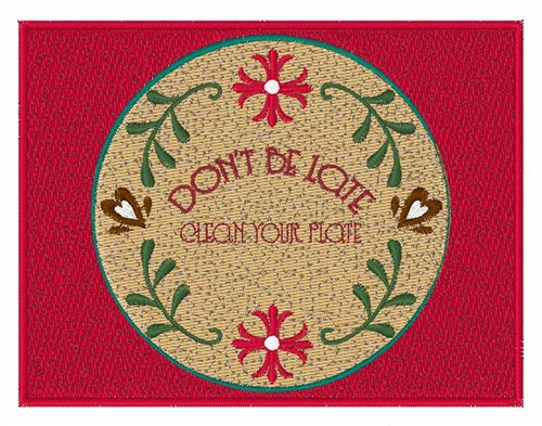 Dont Be Late Machine Embroidery Design