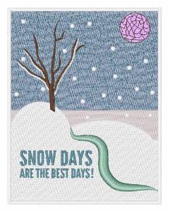 Picture of Snow Days are the Best Machine Embroidery Design