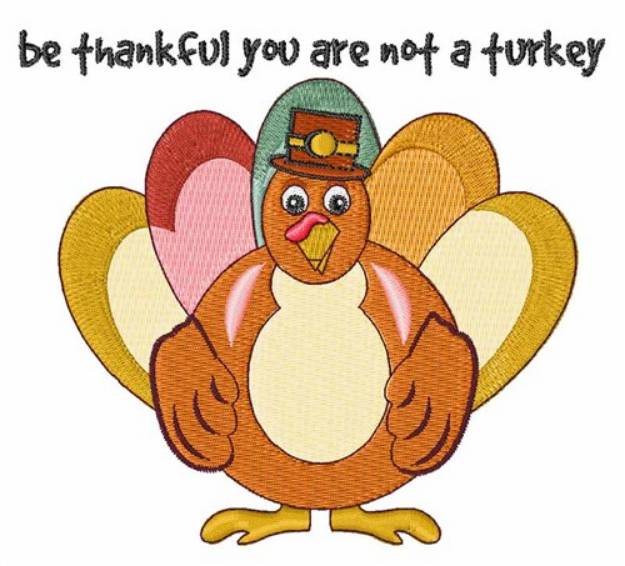 Picture of Thankful Not a Turkey Machine Embroidery Design