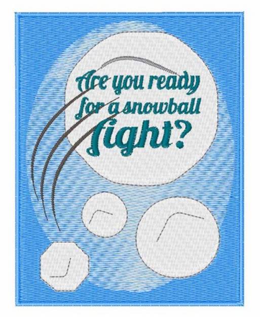 Picture of Are you Snowball Ready Machine Embroidery Design
