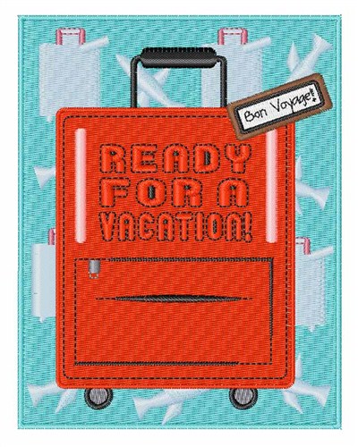 Ready for a Vacation Machine Embroidery Design