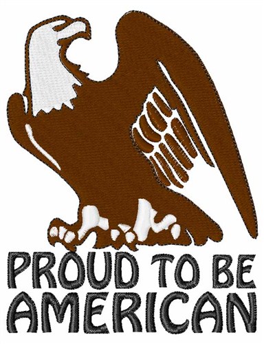Proud to be American Machine Embroidery Design