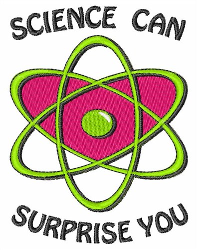 Science Can Surprise You Machine Embroidery Design