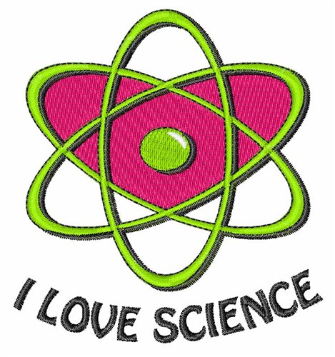 I Love Science Machine Embroidery Design