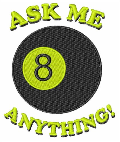 Ask Me Anything Machine Embroidery Design