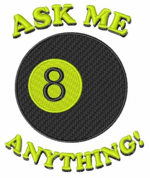 Picture of Ask Me Anything Machine Embroidery Design