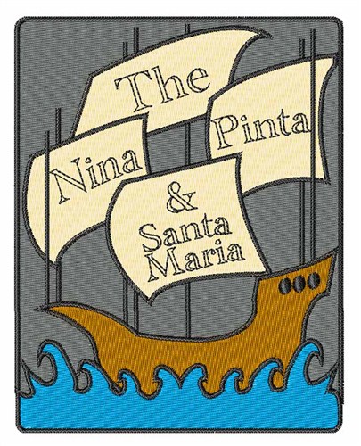 Pinta, Nina, Santa Maria Machine Embroidery Design