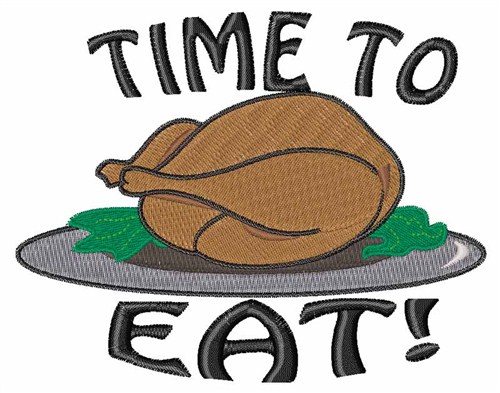 Time to Eat Machine Embroidery Design