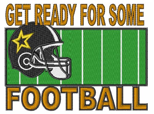 Ready for Football Machine Embroidery Design