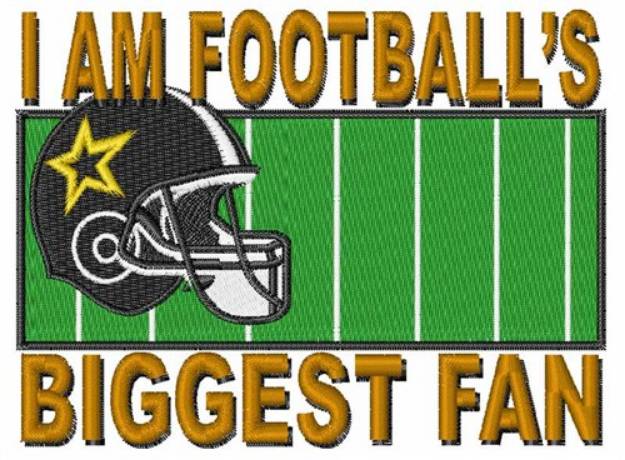 Picture of Footballs Biggest Fan Machine Embroidery Design