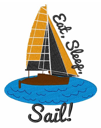Eat Sleep Sail Machine Embroidery Design