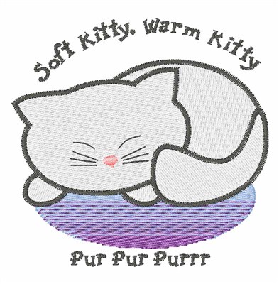 Soft Kitty, Warm Kitty Machine Embroidery Design