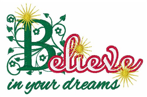 Your Dreams Machine Embroidery Design