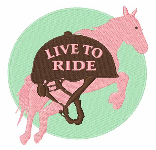 Live To Ride Machine Embroidery Design