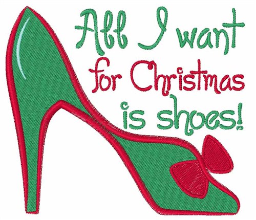 I Want Shoes Machine Embroidery Design