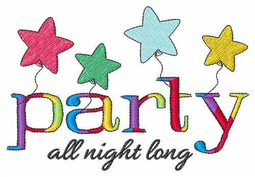 Party All Night Machine Embroidery Design