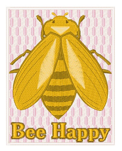Bee Happy Machine Embroidery Design