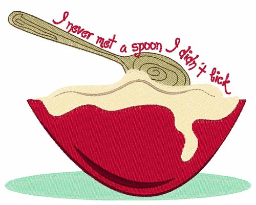 I Never Met A Spoon Machine Embroidery Design