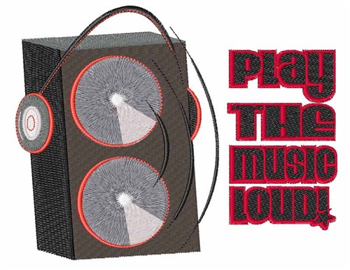 Play The Music Loud Machine Embroidery Design