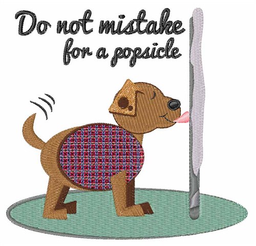 Not a Popsicle Machine Embroidery Design