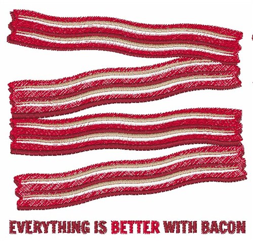 Better With Bacon Machine Embroidery Design