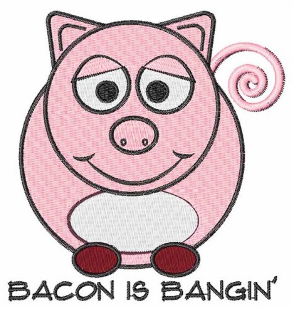 Picture of Bacon Is Bangin Machine Embroidery Design