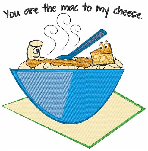 The Mac To My Cheese Machine Embroidery Design