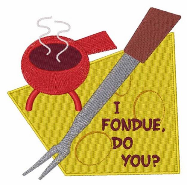 Picture of I Fondue, Do You Machine Embroidery Design