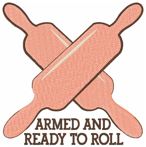 Armed And Ready To Roll Machine Embroidery Design