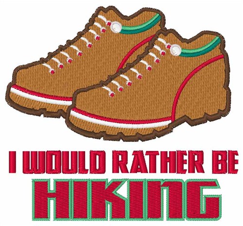 Rather Be Hiking Machine Embroidery Design
